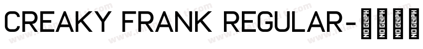 Creaky Frank Regular字体转换